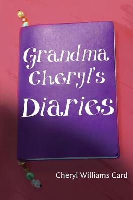 Cover of Grandma Cheryl's Diaries