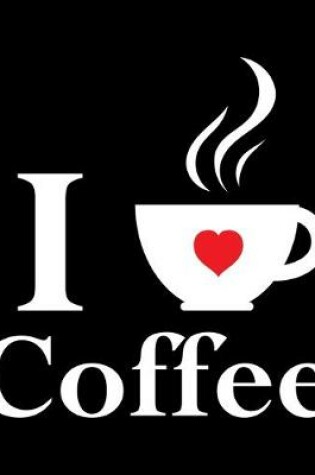 Cover of I Love Coffee