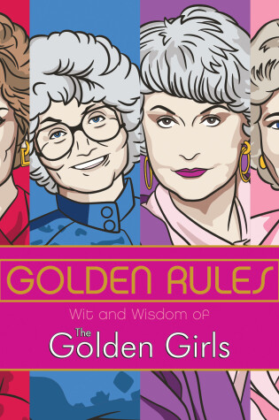 Cover of Golden Rules: Wit and Wisdom of The Golden Girls