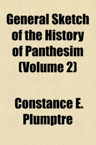 Cover of General Sketch of the History of Panthesim Volume 2