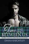 Book cover for Time and Space Between Us