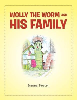 Book cover for Wolly the Worm and His Family