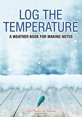 Book cover for Log the Temperature