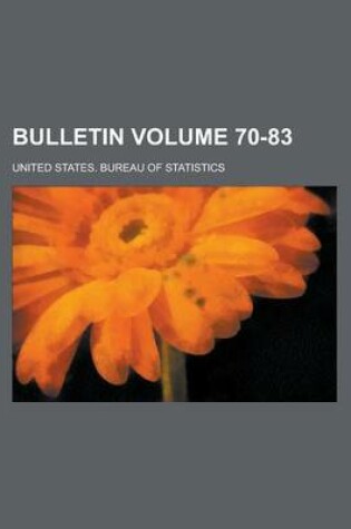 Cover of Bulletin Volume 70-83