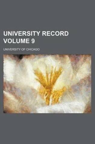 Cover of University Record Volume 9