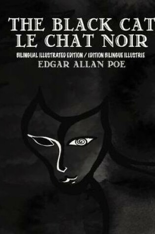 Cover of The Black Cat/Le Chat Noir Bilingual Edition