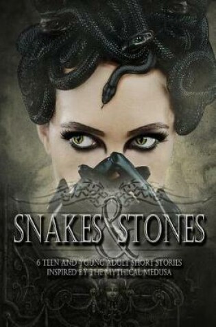 Cover of Snakes & Stones