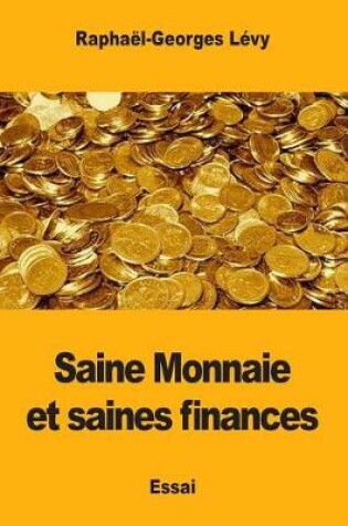 Cover of Saine Monnaie et saines finances