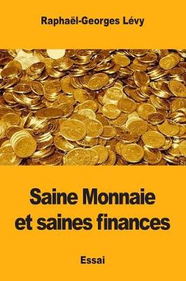 Book cover for Saine Monnaie et saines finances