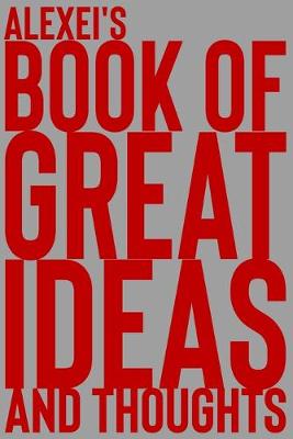 Book cover for Alexei's Book of Great Ideas and Thoughts