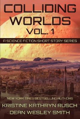 Book cover for Colliding Worlds, Vol. 1