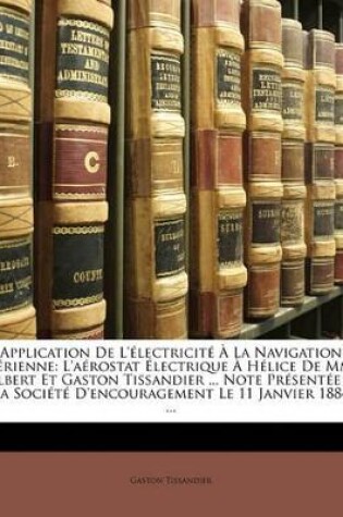 Cover of Application de l'Électricité À La Navigation Aérienne
