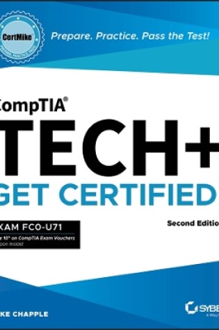 Cover of CompTIA Tech+ CertMike: Prepare. Practice. Pass the Test! Get Certified!