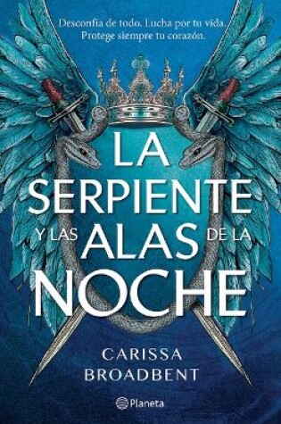 Cover of La Serpiente Y Las Alas de la Noche: Dueto de Los Nacidos de la Noche / The Serpent and the Wings of Night: Nightborn Duet