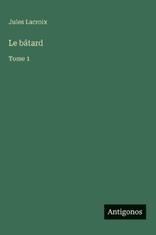 Cover of Le bâtard