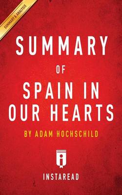 Book cover for Summary of Spain In Our Hearts by Adam Hochschild Includes Analysis