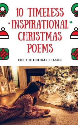 Book cover for Ten Timeless Inspirational Christmas Poems For the Holyday Season