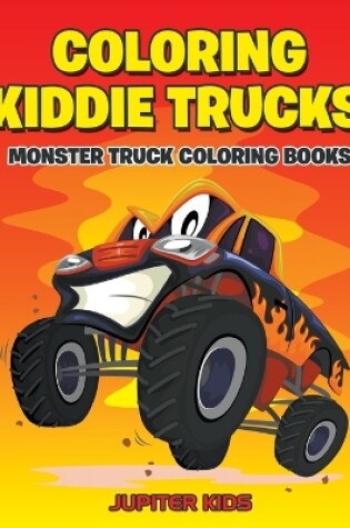 Cover of Coloring Kiddie Trucks