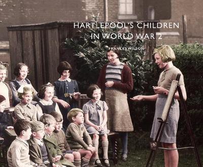 Book cover for Hartlepool's Children in World War 2