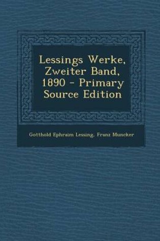 Cover of Lessings Werke, Zweiter Band, 1890 - Primary Source Edition
