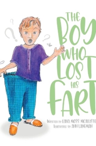 Cover of The Boy Who Lost His Fart