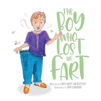 Book cover for The Boy Who Lost His Fart