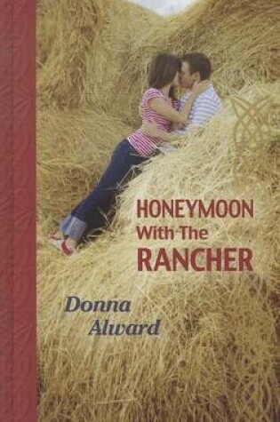 Cover of Honeymoon with the Rancher