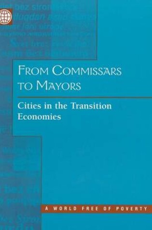 Cover of From Commissars to Mayors: Cities in the Transition Economies