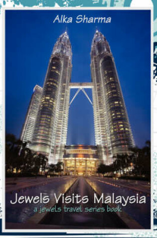 Cover of Jewels Visits Malaysia