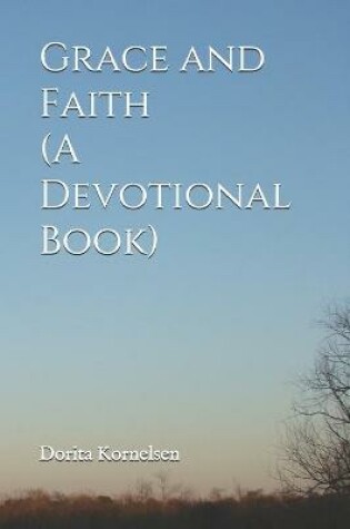 Cover of Grace and Faith (A Devotional Book)