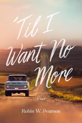 Book cover for 'Til I Want No More