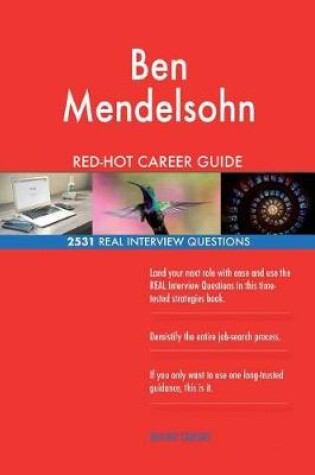 Cover of Ben Mendelsohn RED-HOT Career Guide; 2531 REAL Interview Questions