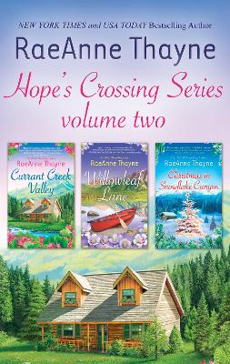 Book cover for Hope's Crossing Series Volume 2/Currant Creek Valley/Willowleaf Lane/Christmas In Snowflake Canyon