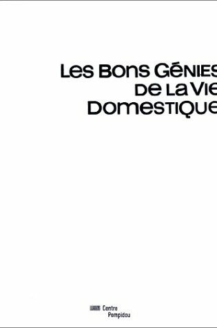 Cover of Bons Genies De La Vie Domestique