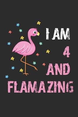 Book cover for I Am 4 And Flamazing
