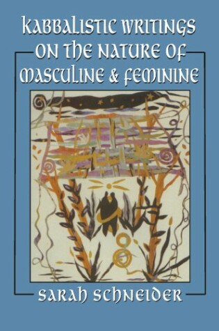 Cover of Kabbalistic Writings on the Nature of Masculine and Feminine