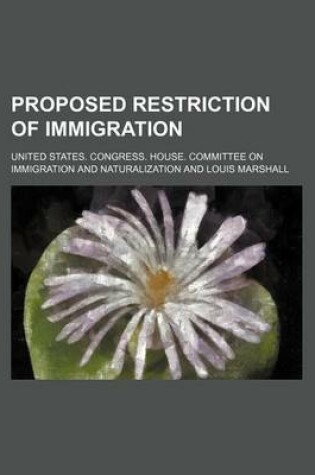 Cover of Proposed Restriction of Immigration