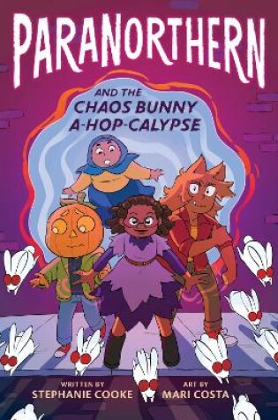Cover of ParaNorthern: And the Chaos Bunny A-hop-calypse