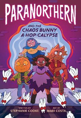 Cover of ParaNorthern: And the Chaos Bunny A-hop-calypse