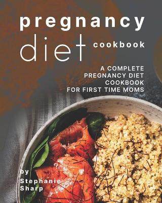 Book cover for Pregnancy Diet Cookbook