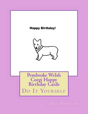 Book cover for Pembroke Welsh Corgi Happy Birthday Cards