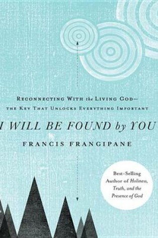 Cover of I Will Be Found by You