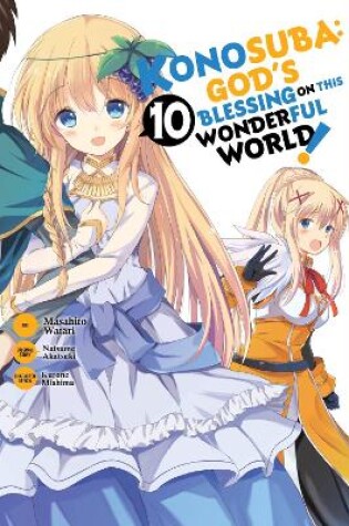 Cover of Konosuba: God's Blessing on This Wonderful World!, Vol. 10 (manga)