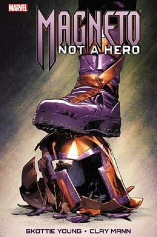 Cover of Magneto: Not A Hero