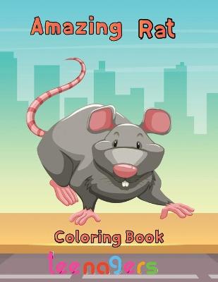 Book cover for Amazing Rat Coloring book Teenagers