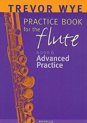 Book cover for Trevor Wye Practice Book for the Flute, Book 6 - Advanced Practice