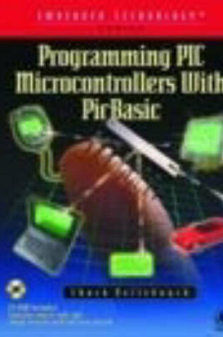 Cover of Programming PIC Microcontrollers with PICBASIC