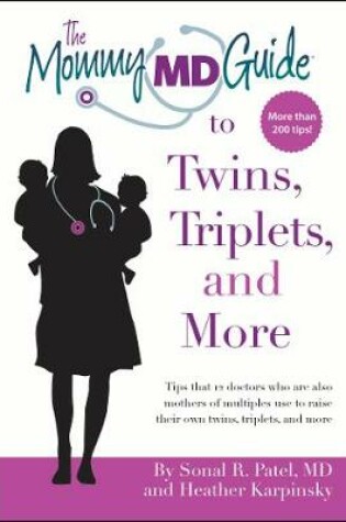 Cover of The Mommy MD Guide to Twins, Triplets and More