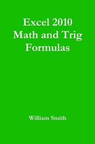 Cover of Excel 2010 Math and Trig Formulas