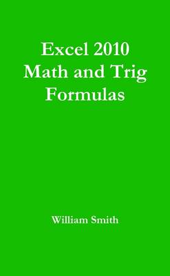 Book cover for Excel 2010 Math and Trig Formulas